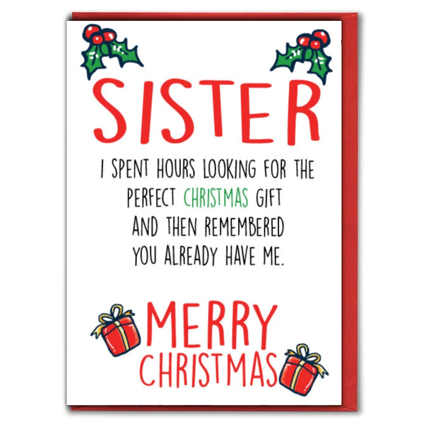 Sister, You Have Me - Christmas Greeting Card