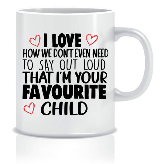 Favourite Child - Mug