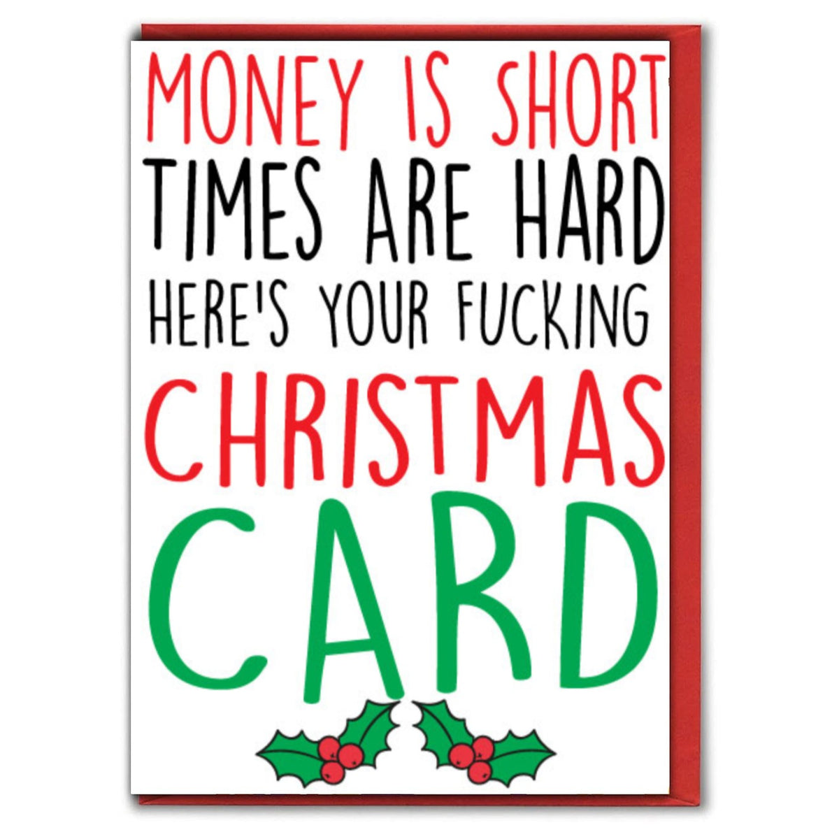 Money is Short Christmas Card - Christmas Greeting Card