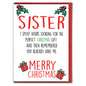 Sister, You Have Me - Christmas Greeting Card